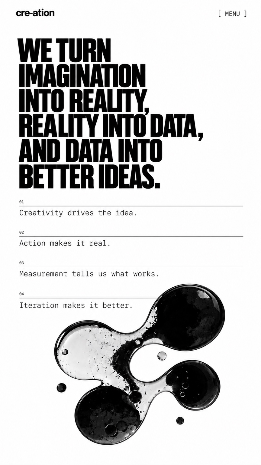 We turn imagination into reality, reality into data, and data into better ideas.